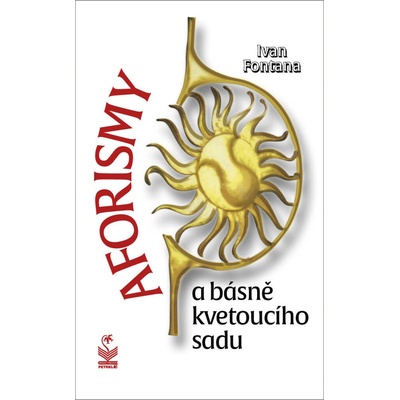Aforismy a básně kvetoucího sadu - Ivan Fontana