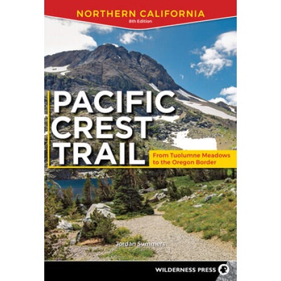 Pacific Crest Trail: Northern California | Jeffrey P. Schaffer, Jordan Summers
