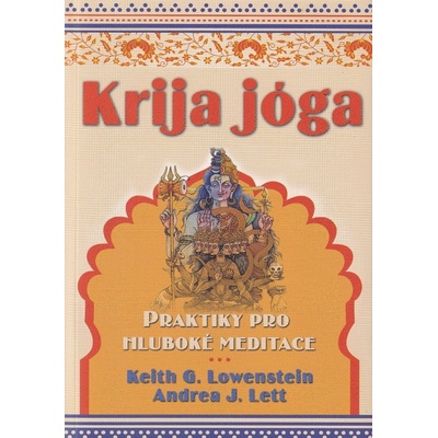 Krija jóga - Praktiky pro hluboké meditace