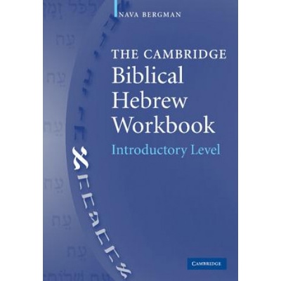 The Cambridge Biblical Hebrew Workbook - N. Bergman