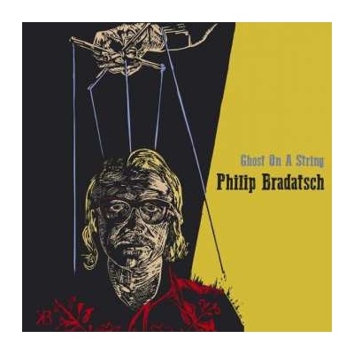 Philip Bradatsch - Ghost On A String LP