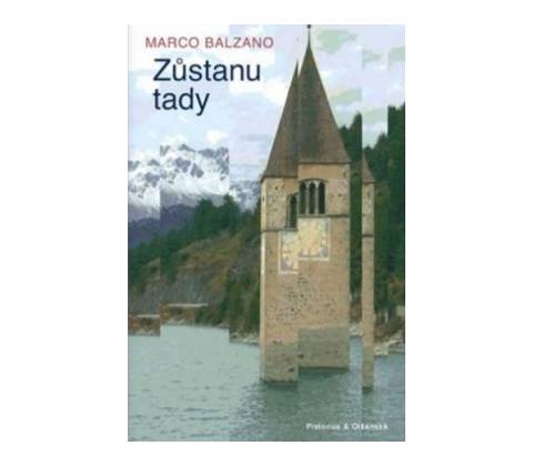 Zůstanu tady