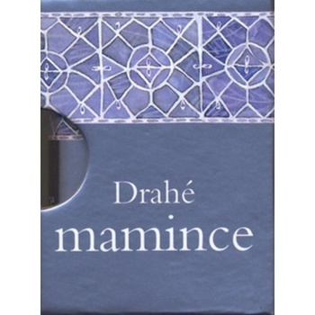 Drahé mamince