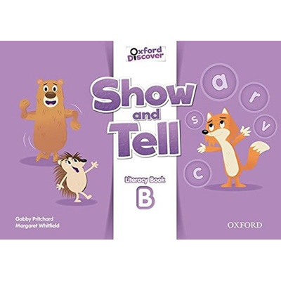 OXFORD DISCOVER: SHOW AND TELL LITERACY BOOK B - PRITCHARD, ...