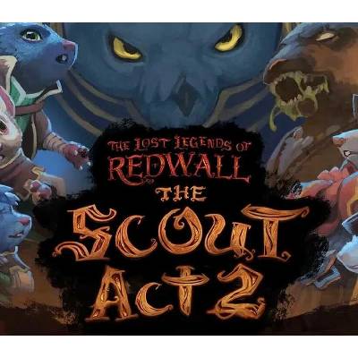 The Lost Legends of Redwall: The Scout - Act 2
