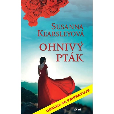 Ohnivý pták - Susanna Kearsleyová