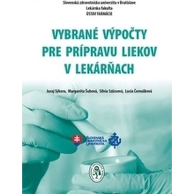 Vybrané výpočty pre prípravu liekov v lekárňach