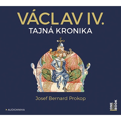 Václav IV. Tajná kronika