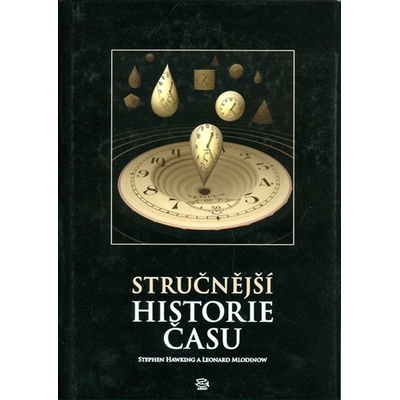 Stručnější historie času - Stephen Hawking, Leonard Mlodinow