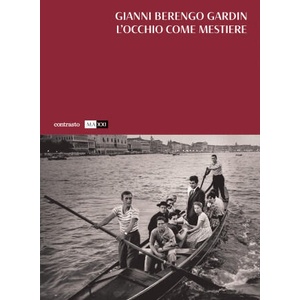 occhio come mestiere | Gianni Berengo Gardin (2022)