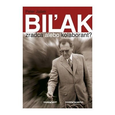 Vasiľ Biľak – zradca a kolaborant? Životný príbeh Peter Jašek