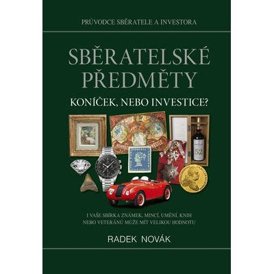 Sběratelské předměty - Koníček, nebo investice?