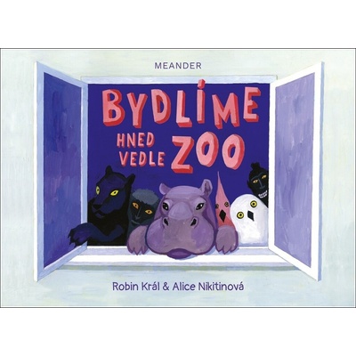 Bydlíme hned vedle zoo