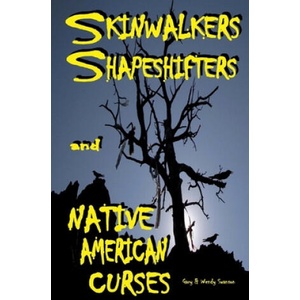 Skinwalkers Shapeshifters and Native American Curses | Gary Swanson (ISBN: 9781974057917)