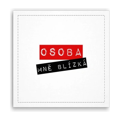 Fotoobraz 40x40 cm Osoba mě blízka