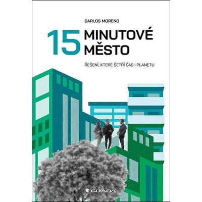 15minutové město - Carlos Moreno