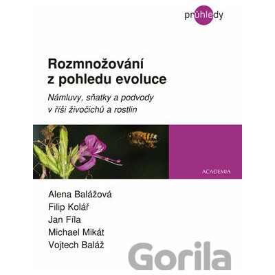 Rozmnožování z pohledu evoluce - Alena Balážová
