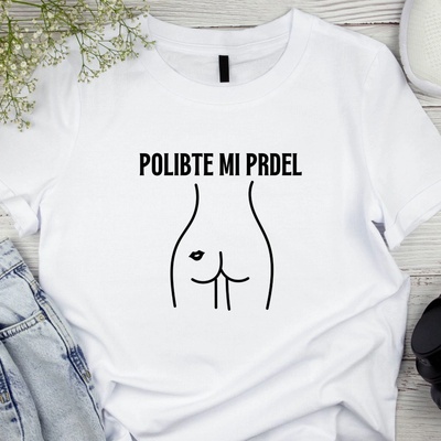 Dámské tričko Polibte mi prdel Bílá