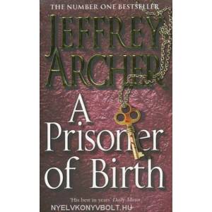 A Prisoner of Birth (ISBN: 9780330464062)