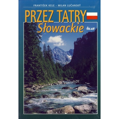 Przez Tatry Slowackie - František Kele, Milan Lučanský