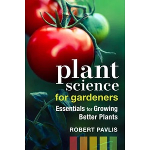 Plant Science for Gardeners | Robert Pavlis (ISBN: 9780865719736)