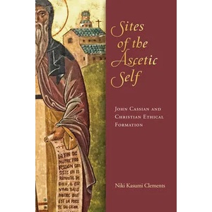 Sites of the Ascetic Self | Niki Kasumi Clements (ISBN: 9780268107857)