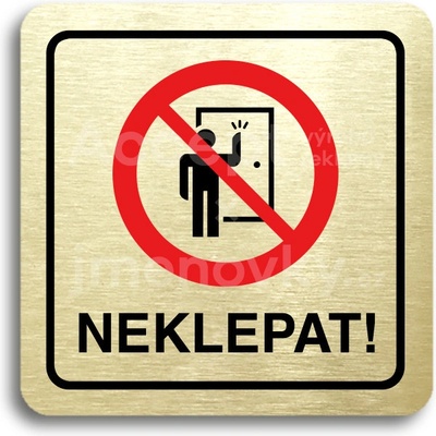 ACCEPT Piktogram neklepat! II - zlatá tabulka - barevný tisk