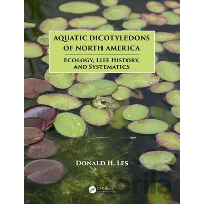 Aquatic Dicotyledons of North America - Donald H. Les
