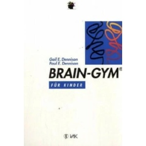 Brain-Gym für Kinder | Gail E. Dennison, Paul E. Dennison (ISBN: 9783924077754)