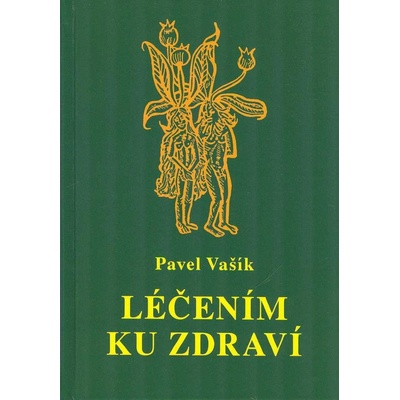 Léčením ku zdraví
