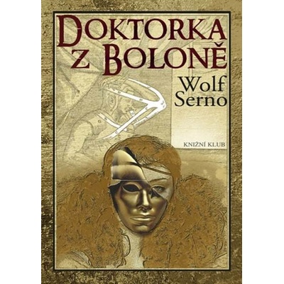 Doktorka z Boloně Wolf Serno