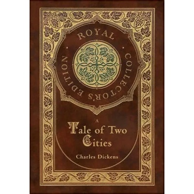 A Tale of Two Cities (Royal Collector's Edition) (Case Laminate Hardcover with Jacket) | Charles Dickens