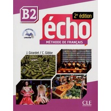 Écho 2e édition B2 Livre de l'élève + portfolio + mp3 Učebnica (J. Girardet)