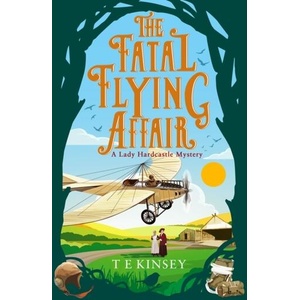 Fatal Flying Affair | T. E. Kinsey (ISBN: 9781542020909)