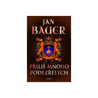 Příliš mnoho podezřelých - Jan Bauer