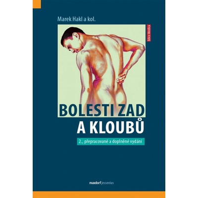 Bolesti zad a kloubů; 2., přepracované a doplněné vydání - Marek Hakl