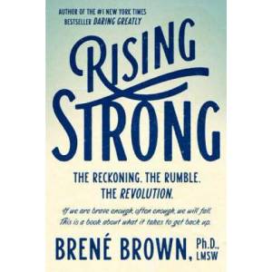 Rising Strong | Brene Brown (2015)