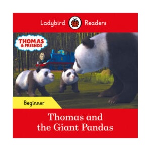 Ladybird Readers Beginner Level - Thomas the Tank Engine - Thomas and the Giant Pandas (ELT Graded Reader) | LADYBIRD (ISBN: 9780241533673)
