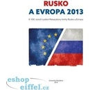 Štorková Pavla, Veber Václav - Rusko a Evropa 2013 -- k 100. výročí vydání Masarykovy knihy Rusko a Evropa