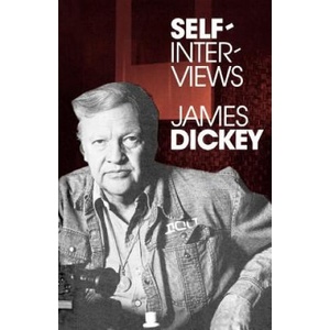 Self-Interviews | James Dickey, Barbara Reiss, James Reiss (ISBN: 9780807111413)