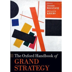 The Oxford Handbook of Grand Strategy (Paperback) | Ronald R. Krebs, Thierry Balzacq (ISBN: 9780198890935)