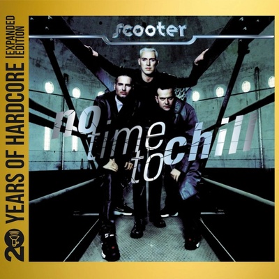 SCOOTER - NO TIME TO CHILL CD
