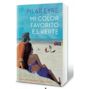 Mi color favorito es verte | Pilar Eyre (ISBN: 9788408142713)