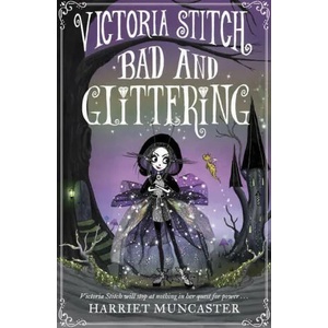 Victoria Stitch: Bad and Glittering | Harriet Muncaster (ISBN: 9780192773579)
