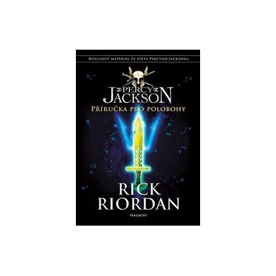 Percy Jackson: Příručka pro polobohy - Rick Riordan