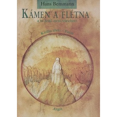 Kámen a flétna a to ještě není všechno III. (Hans Bemmann)