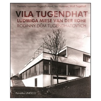 Vila Tugendhat Ludwiga Miese van der Rohe