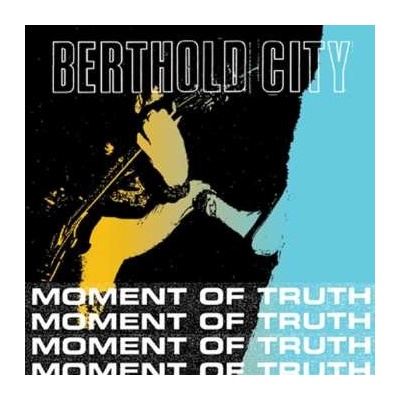 SP Berthold City - Moment Of Truth EP