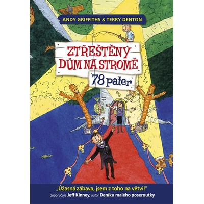 Ztřeštěný dům na stromě - 78 pater - Andy Griffiths, Terry Denton ilustrátor