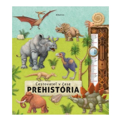 Cestovateľ v čase: Prehistória - Oldřich Růžička